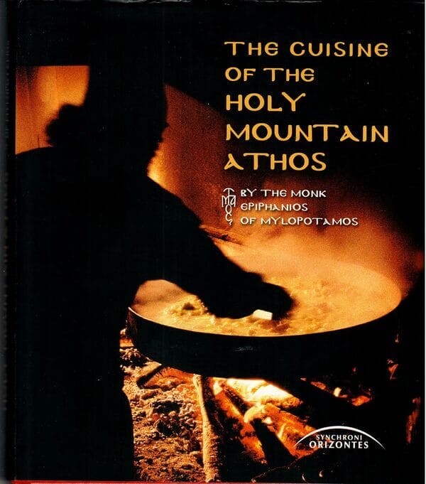 The Cuisine of the Holy Mountain Athos